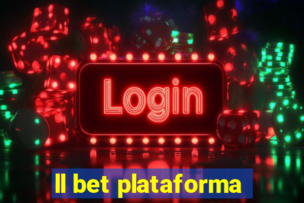 ll bet plataforma